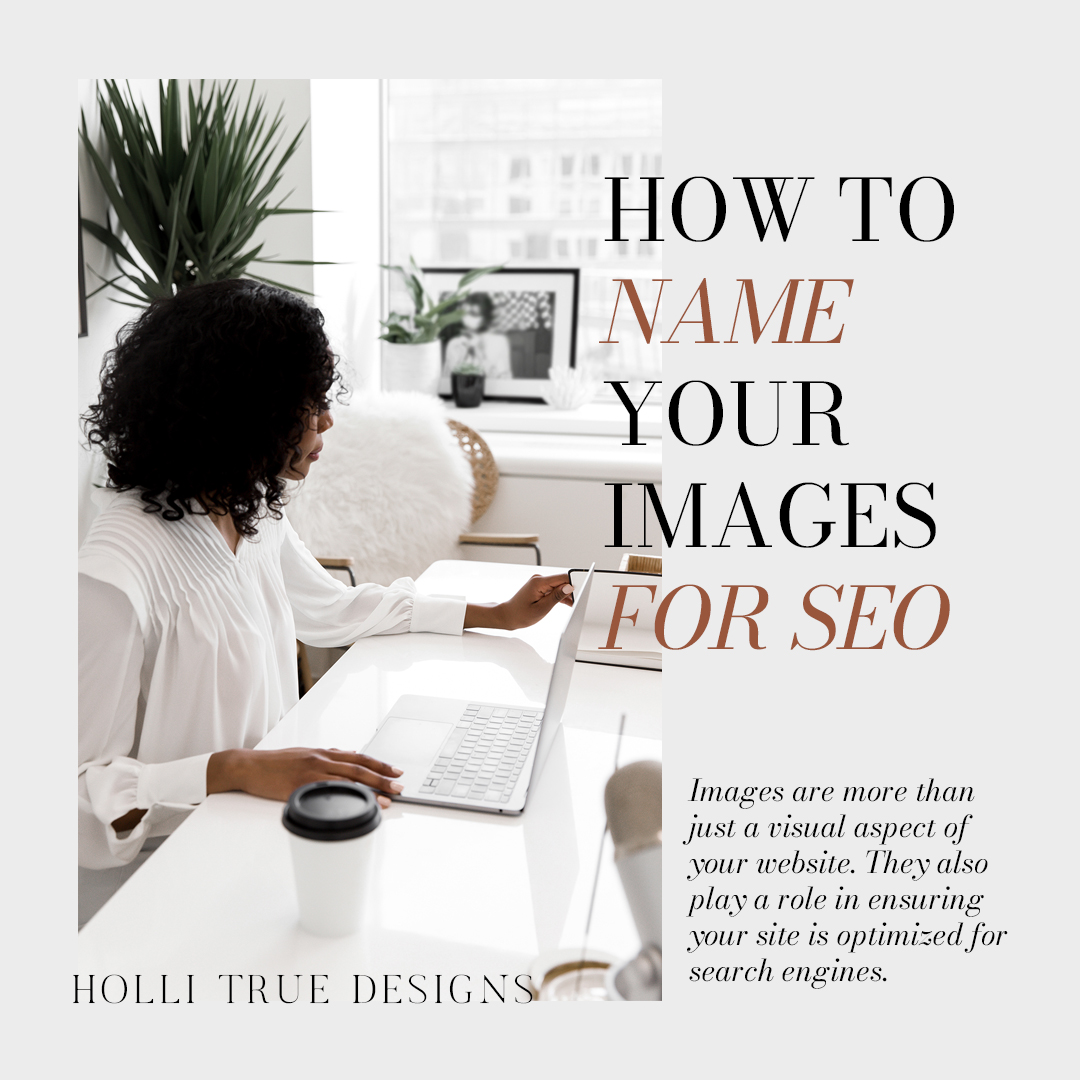Name Your Images for SEO, website tips by Holli True Designs